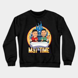 Mai time logo Crewneck Sweatshirt